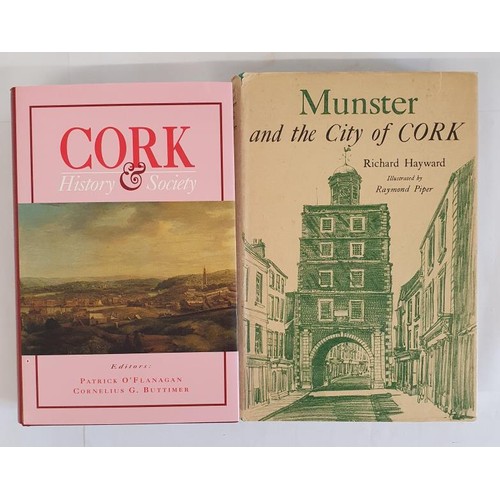 4 - Cork Interest: Cork History & Society edited by Patrick O' Flanagan/ Cornelius G Buttimer, 1993;... 