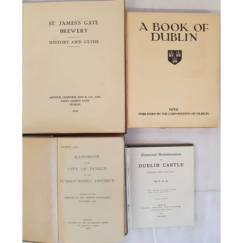 15 - Historical Reminiscences of Dublin Castle 849-1911 by F.E.R.. Dublin 1911; Handbook to the Dublin Di... 