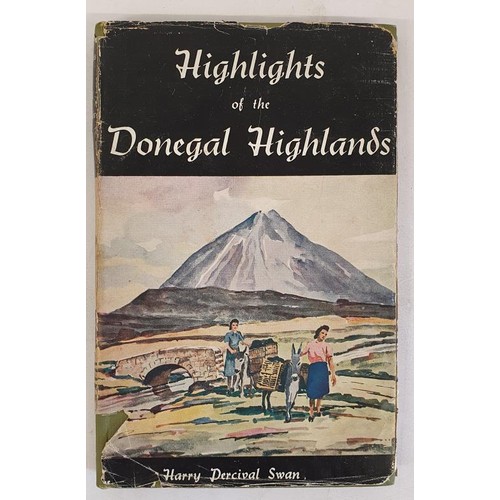 28 - Highlights of the Donegal Highlands - Harry Percival Swan, Published Belfast, 1955. First Edition, f... 