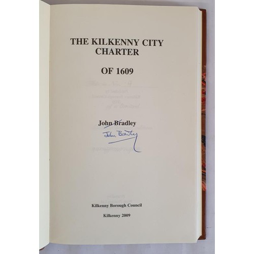 32 - The Kilkenny City Charter of 1609 JOHN BRADLEY SIGNED Published by Kilkenny Borough Council 2009. A ... 