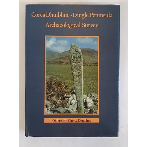 33 - Kerry: Corca Dhuibhne. Dingle Peninsula Archaeological Survey by Judith Cuppage. 1986