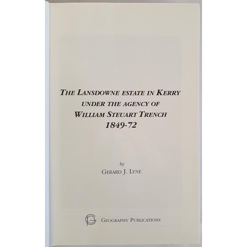 38 - Kerry Interest: The Lansdowne Estate in Kerry under W S Trench 1849-72 by Gerard J Lyne, 2001. HB DJ... 