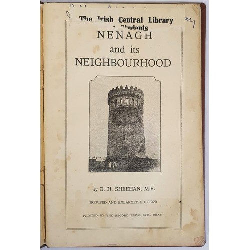 44 - Tipperary: Nenagh and its Neighbourhood Revised and Enlarged Edition E H Sheehan M B Published by Re... 