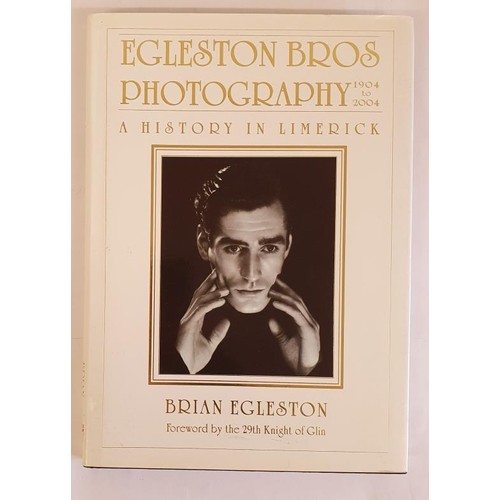 77 - Egleston Bros Photography, 1904-2004, A History of Limerick, Brian Egleston 2004, Egleston Bros Publ... 