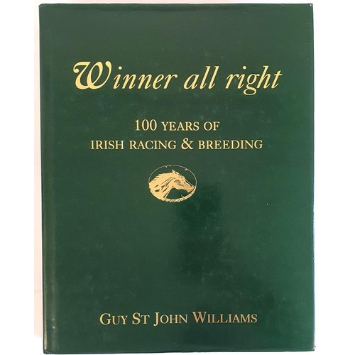 107 - Winner All Right- 100 Years Of Irish Racing & Breeding.Limited Edition 792/1500. Daleta Press 19... 