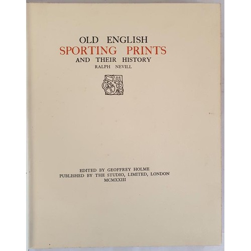 110 - Ralph Neville. Old English Sporting Prints & Their History. 1923. Limited edition. Folio. 103 fu... 