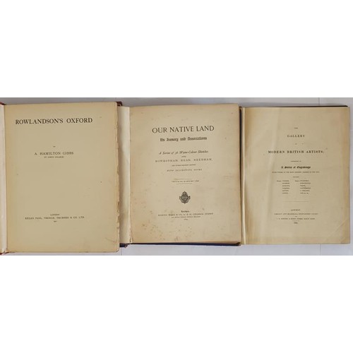 117 - Rowlandsons Oxford, 1911, quarto, 16 full page col ills. The Gallery of Modern British Artists, quar... 