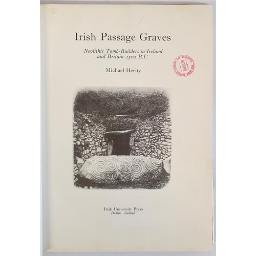 118 - Irish Passage Graves: A Study of Neolithic Tombs and Their Builders, 2500-2000 B.C. HERITY, Michael.... 