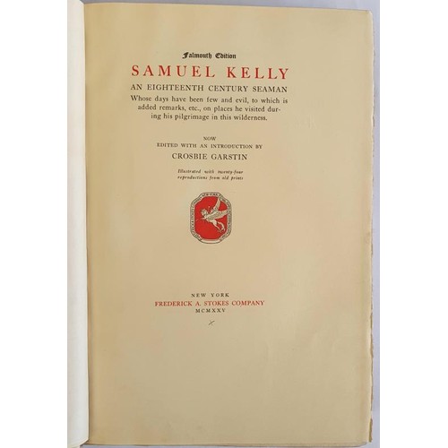 129 - SAMUEL KELLY: AN EIGHTEENTH CENTURY SEAMAN (FALMOUTH EDITION) Whose Days Have Been Few and Evil, to ... 