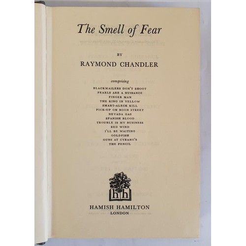 152 - The Smell of Fear Chandler, Raymond Published by Hamish Hamilton, London, 1965. HB. 1st Edition. Fir... 