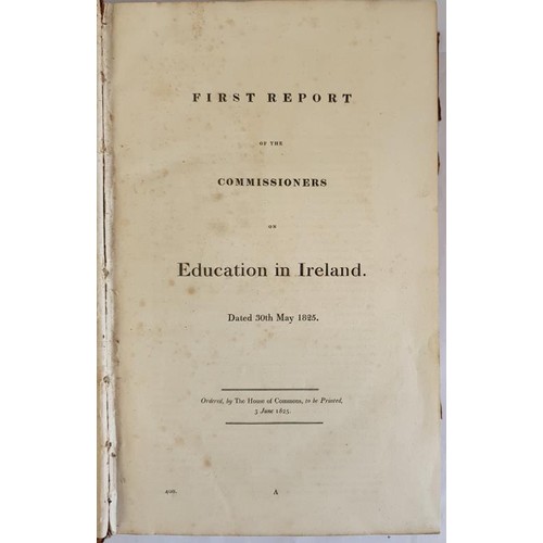 168 - First Report of the Commissioners on Education in Ireland, Dated 30th May, 1825. London. 1825. Almos... 