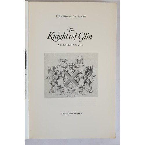 233 - The Knights of Glin- A Geraldine Family by J Anthony Gaughan, 1978. Leinster Leader Publishers, PB