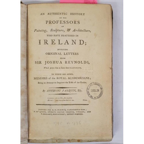 236 - Pasquin, Anthony. An Authentic History of the Professors of Painting, Sculpture, & Architecture,... 