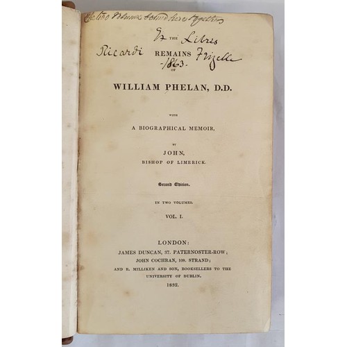 239 - The Remains of William Phelan, D. D. In Two Volumes Vols I and II(Bound as One) John, Bishop of Lime... 