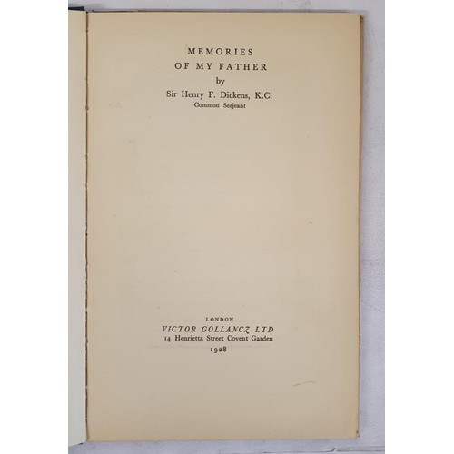 247 - Memories of my Father - Sir Henry F. Dickens (Charles Dickens), published 1928. London. First UK Edi... 