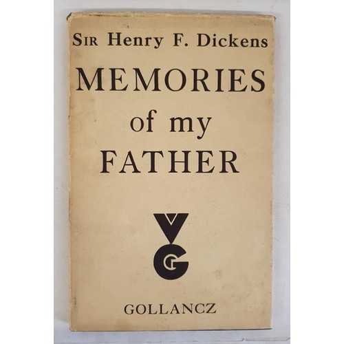 247 - Memories of my Father - Sir Henry F. Dickens (Charles Dickens), published 1928. London. First UK Edi... 