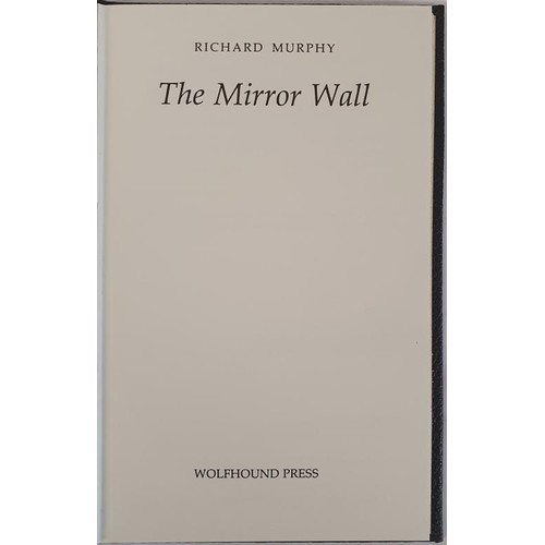 702 - The Mirror Wall by Richard Murphy. Dublin, Wolfhound Press. 1989. no handwritten poem as in some cop... 