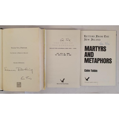 709 - Colm Toibin - MARTYRS AND METAPHORS, Raven Arts Press, published 1985. The Trial of the Generals pub... 