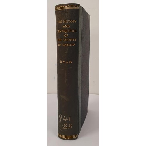 9 - Carlow Related: The History and Antiquities of the County of Carlow Ryan, John Published by Richard ... 