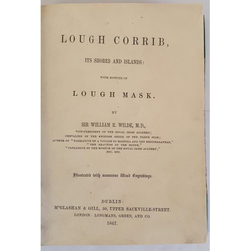 14 - Wilde, William. Lough Corrib: Its Shores and Islands; With Notices of Lough Mask. 1867. Publish... 