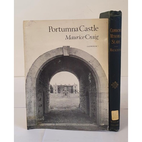 63 - Galway/Offaly: Portumna Castle by Maurice Craig; The memorial Slabs of Clonmacnois Kings County, 190... 