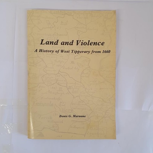 67 - Land and Violence. A History of West Tipperary from 1660 by Denis Marnane. 1985. Large format. One o... 