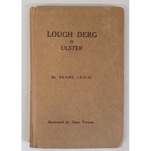 81 - Lough Derg in Ulster – Shane Leslie, published by Maunsel, Dublin 1909. Signed association cop... 