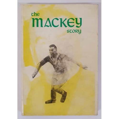 95 - The Mackey Story by Seamus O'Ceallaigh, and Sean Murphy. Limerick Publications Committee. 1982. stor... 