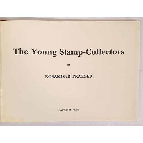 126 - Praeger, Rosamond The Young Stamp Collectors, 1985, first edition, oblong quarto, illustrated by her... 