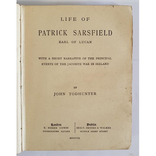 156 - John Todhunter; Life of Patrick Sarsfield, first edition, HB.T. Fisher Unwin MDCCCCL