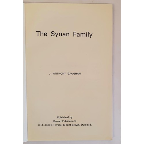 178 - The Synan Family by J. Anthony Gaughan. Kamac Publications. 1972. story of the landed gentry family ... 