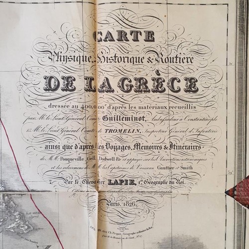 183 - Greece: Huge Map: Lapie Carte physique, historique & routiere de la Grece …. Paris, 1826 ... 