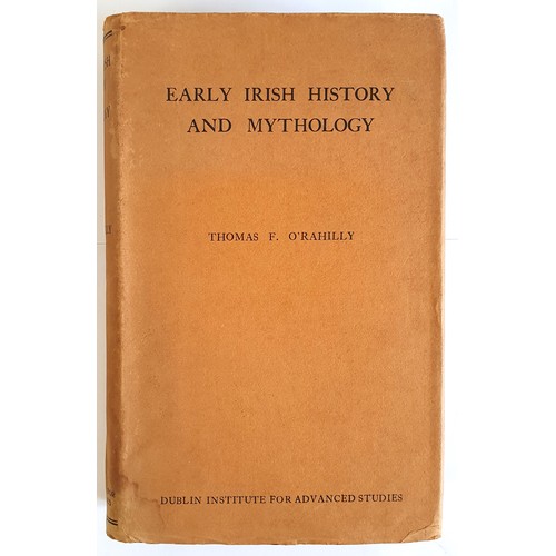 242 - O’Rahilly, Thomas Early Irish History & Mythology. Dublin:1946, first edition, fine copy i... 