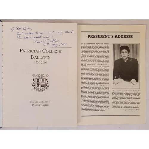 726 - Patrician College Ballyfin 1930 – 2009, Ciaran Tinkler, published 2009. First Edition, First P... 