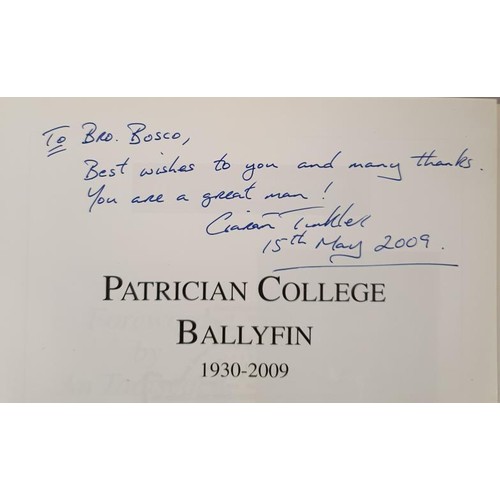 726 - Patrician College Ballyfin 1930 – 2009, Ciaran Tinkler, published 2009. First Edition, First P... 