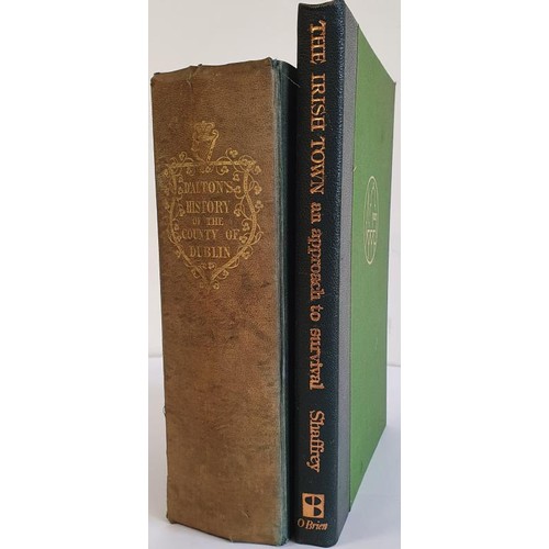 17 - John D'Alton History of the County of Dublin, 1 volume, Dublin 1838, detached from spine; The Irish ... 