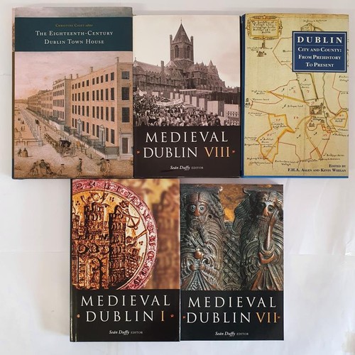 22 - Dublin City and County from Prehistory to Present edited Aalen and Whelan. Near fine; Medieval Dubli... 