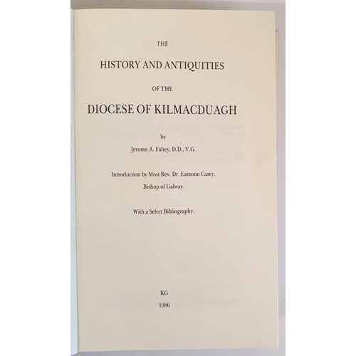 30 - Kilmacduagh: Fahey, J. History & Antiquities of Diocese of Kilmacduagh, 1986. Facsimile reprint ... 