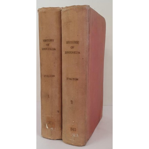 43 - D'Alton (John) The History of Drogheda, with its Environs; ... Dublin and Drogheda Railway,1844 2vol... 