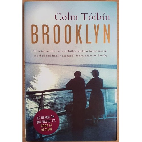 104 - Colm Toibin – Brooklyn. Published 2009. First UK Edition, First Printing. Scarce as it is sign... 