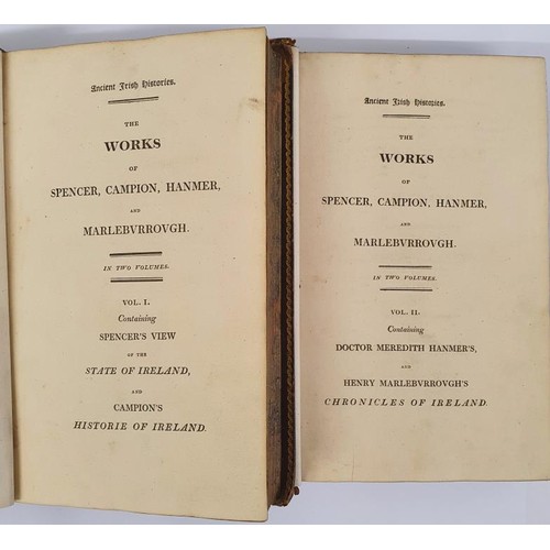 116 - Ancient Irish Histories - The Works of Spencer, Campion, Hanmer and Marleburrough. In two volumes. V... 