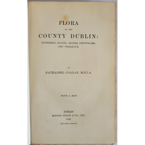 123 - Flora of the County Dublin, Nathaniel Colgan, 1904, Hodges Figgis, 1st edition, 1st printing, hardba... 