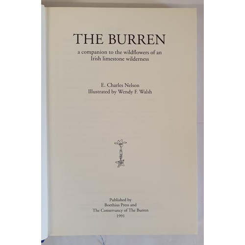 124 - The Burren: A companion to the wildflowers of an Irish limestone wilderness - Charles Nelson, Wendy ... 