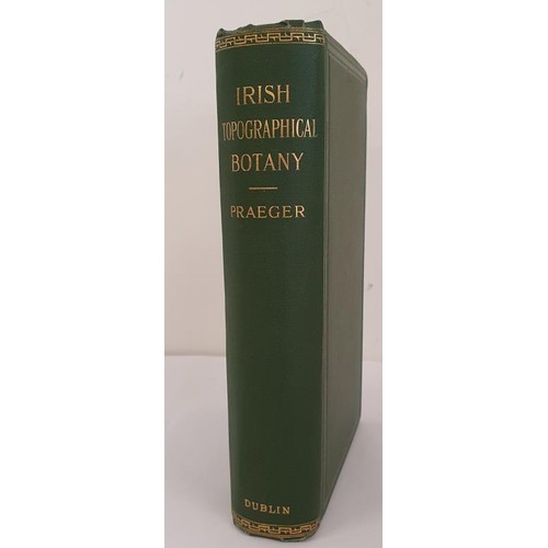 127 - Irish Topographical Botany by Robert Lloyd Praeger. Dublin, Academy House. 1901. excellent copy of f... 