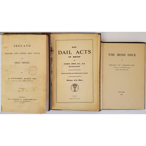 137 - Irish Interest: Ireland Before and After the Union with Great Britain R Montgomery Martin Published ... 