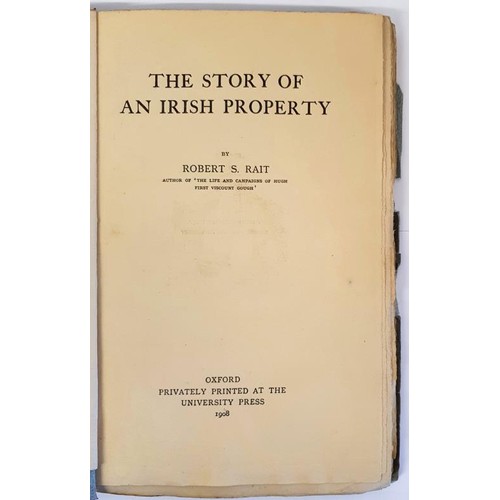 162 - Robert S. Rait. The Story of An Irish Property. 1908. Privately printed at Oxford University Press. ... 