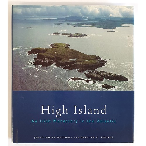 178 - Marshall, J. W. & Rourke, G. High Island. An Irish Monastery in the Atlantic, 2000, fine in fine... 