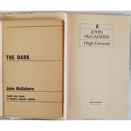 185 - John McGahern; The Dark, first edition, second impression, HB, Faber 1965 High Ground, first edition... 