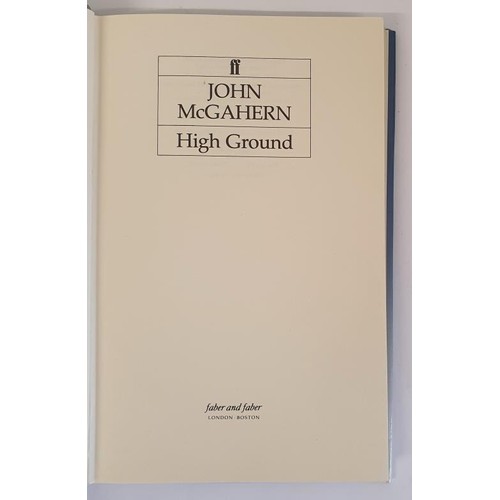 188 - John McGahern – High Ground published 1985. In Original Jacket. Signed and Inscribed by John M... 