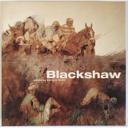 232 - Basil Blackshaw Book: Blackshaw. Edited by Eamonn Mallie. Signed by Blackshaw and Eamonn Mallie. In ... 